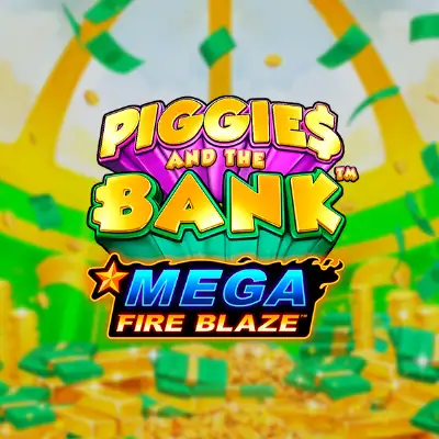 Mega Fire Blaze: Piggies and the Bank
