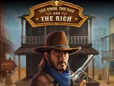 The Good, The Bad and The Rich